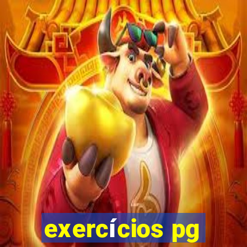 exercícios pg