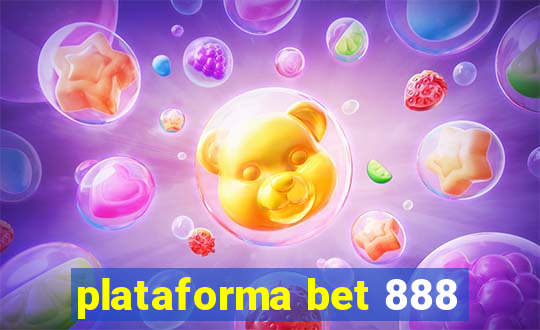 plataforma bet 888