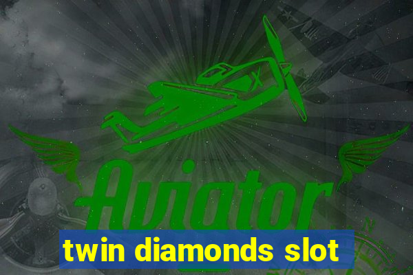 twin diamonds slot