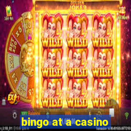 bingo at a casino