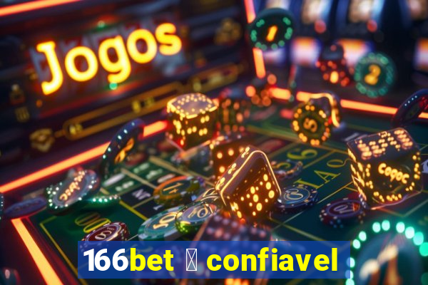 166bet 茅 confiavel