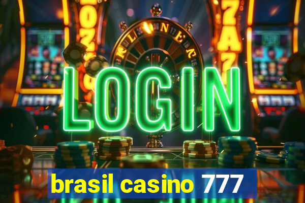 brasil casino 777