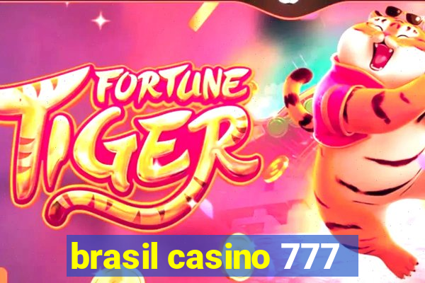 brasil casino 777