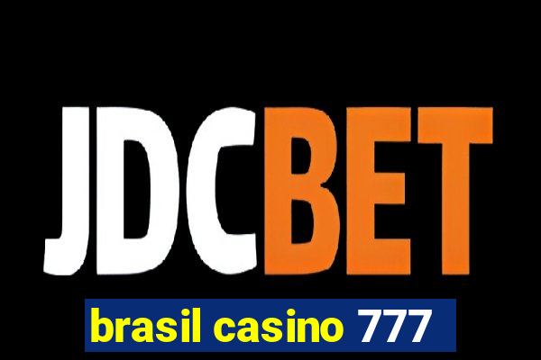 brasil casino 777