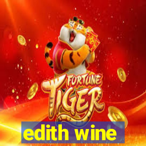 edith wine