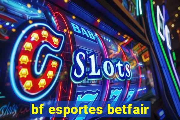 bf esportes betfair