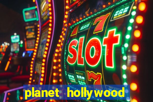 planet hollywood hotel & casino