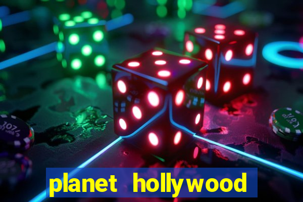 planet hollywood hotel & casino