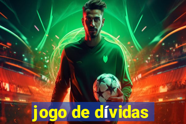 jogo de dívidas