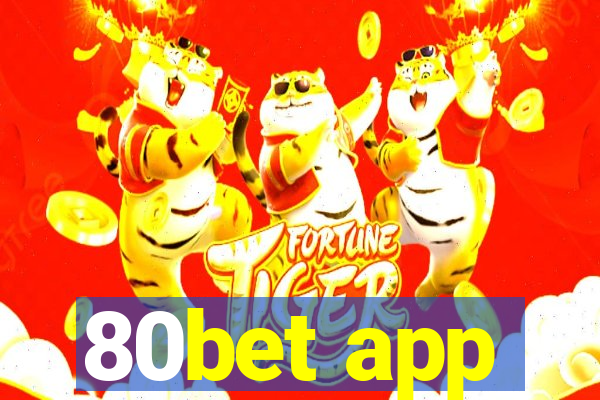 80bet app