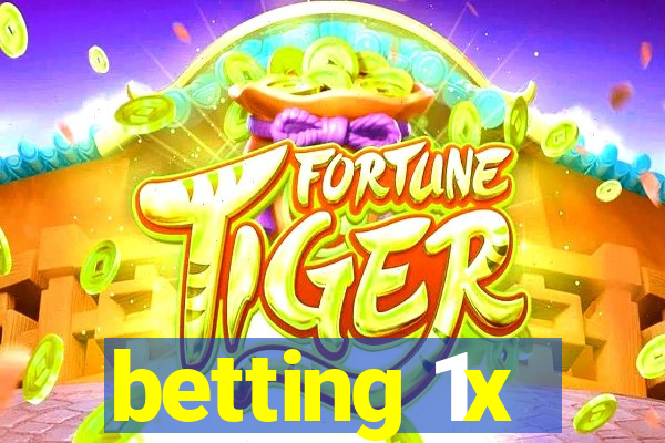 betting 1x