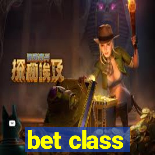 bet class