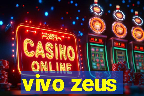 vivo zeus