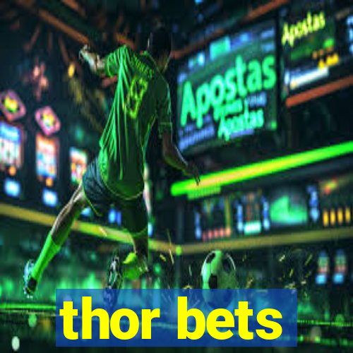 thor bets