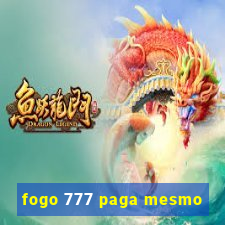 fogo 777 paga mesmo