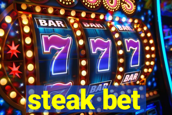 steak bet