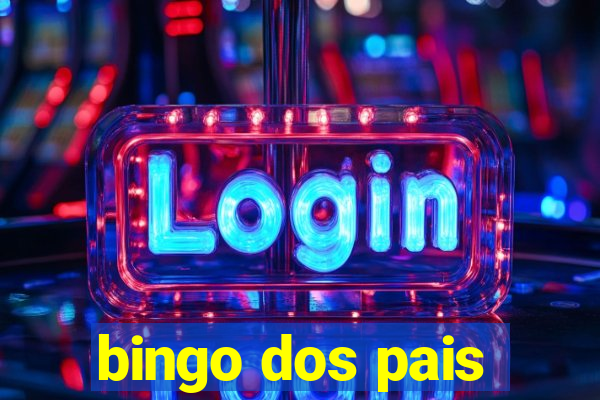 bingo dos pais