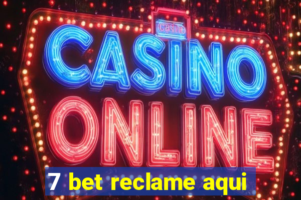 7 bet reclame aqui