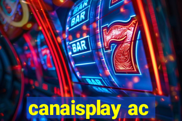 canaisplay ac