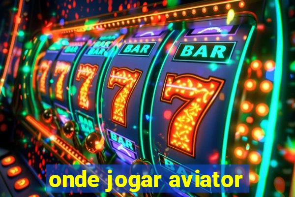 onde jogar aviator