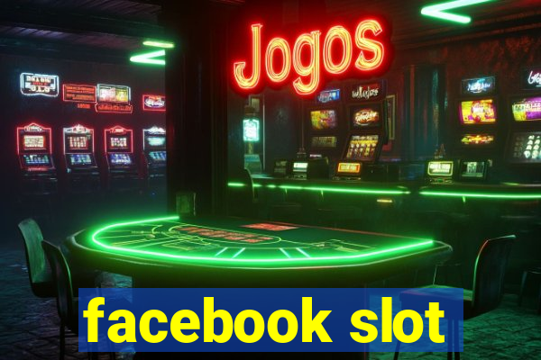 facebook slot