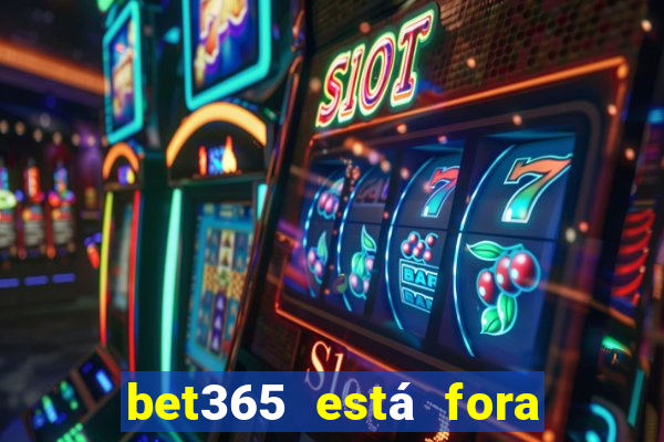 bet365 está fora do ar