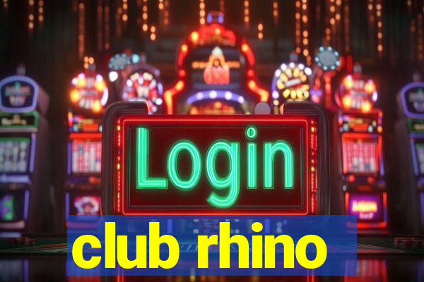 club rhino