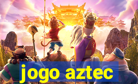 jogo aztec