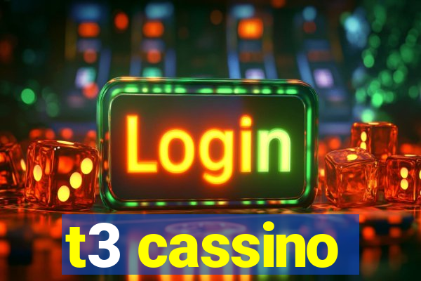 t3 cassino