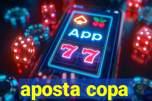 aposta copa