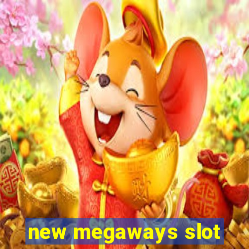 new megaways slot