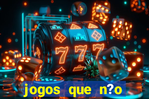 jogos que n?o precisa de depósito