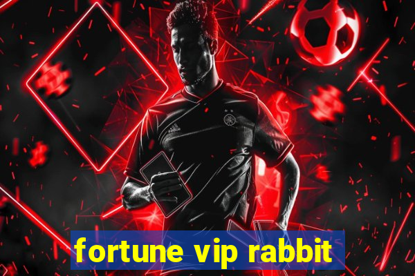 fortune vip rabbit