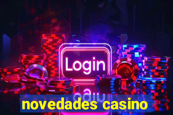 novedades casino