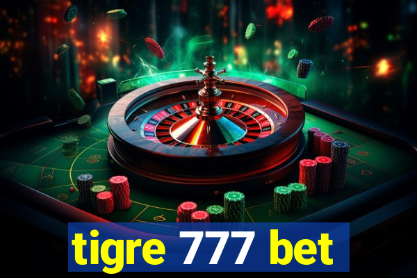 tigre 777 bet