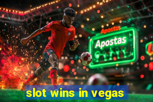 slot wins in vegas