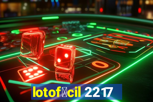 lotof谩cil 2217