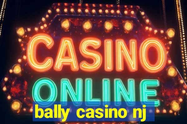 bally casino nj