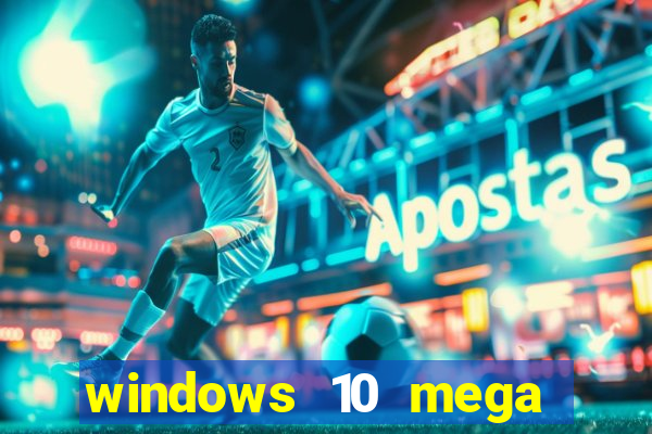 windows 10 mega lite download