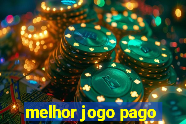 melhor jogo pago