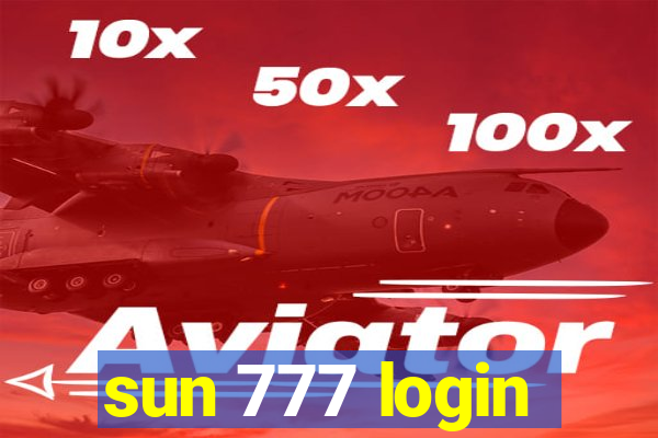 sun 777 login