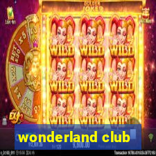 wonderland club