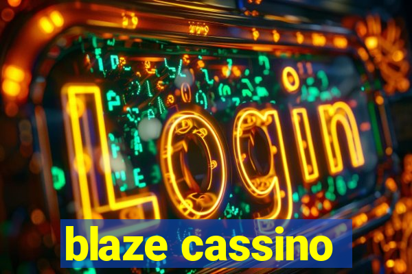 blaze cassino