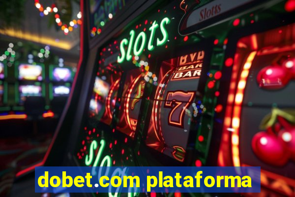 dobet.com plataforma