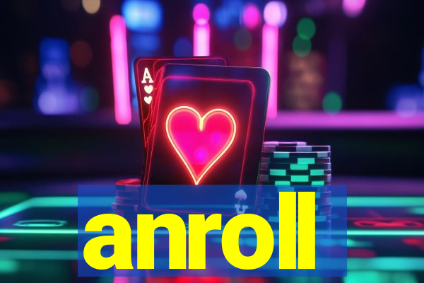 anroll