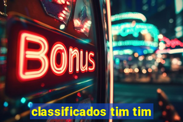 classificados tim tim