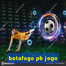 botafogo pb jogo