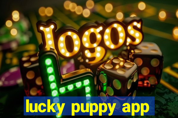 lucky puppy app