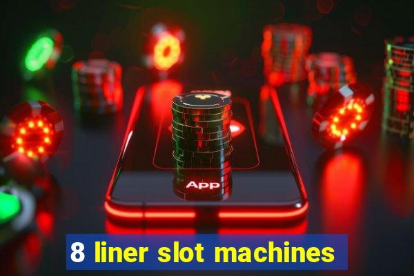 8 liner slot machines