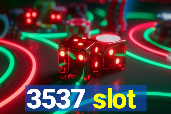 3537 slot